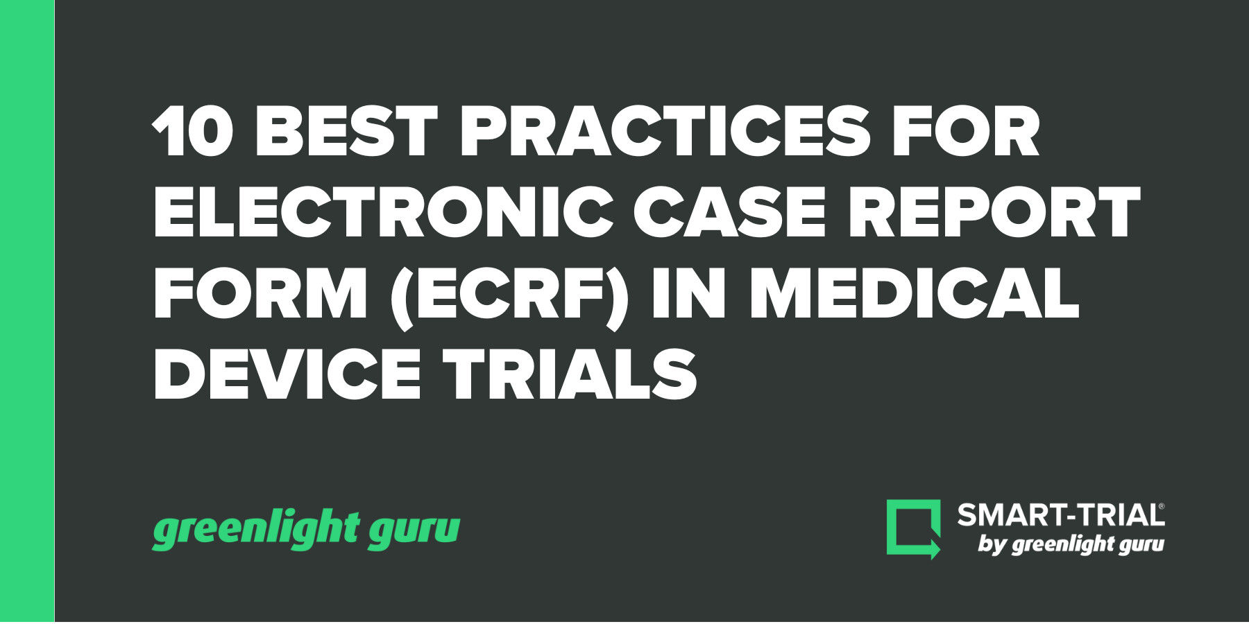 10 Best Practices for eCRF in Medical Device Trials